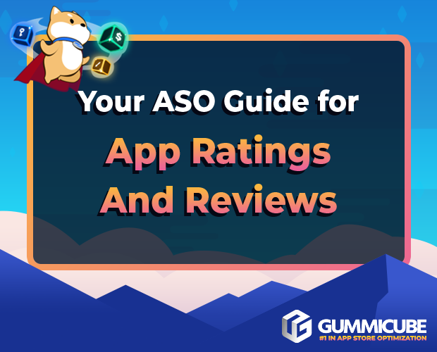 Your ASO guide for app ratings and reviews